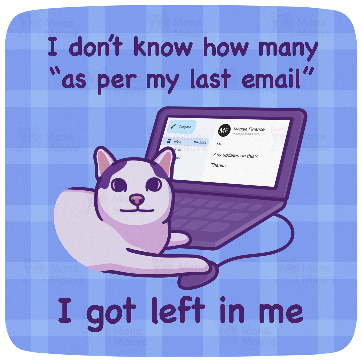 Funny Cat Meme Vinyl Sticker | As Per My Last Email