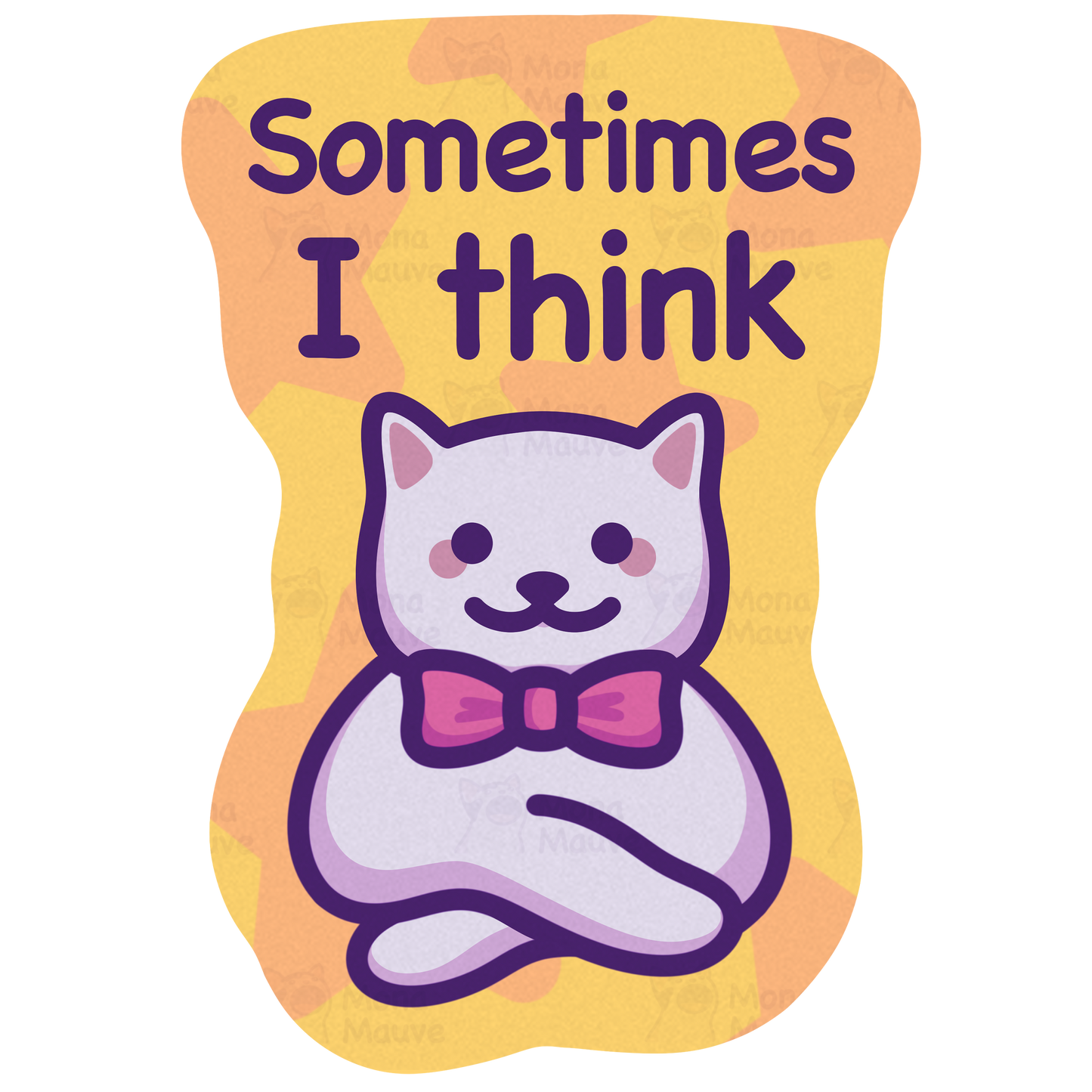 Funny Cat Meme Vinyl Sticker | Sometimes I Think