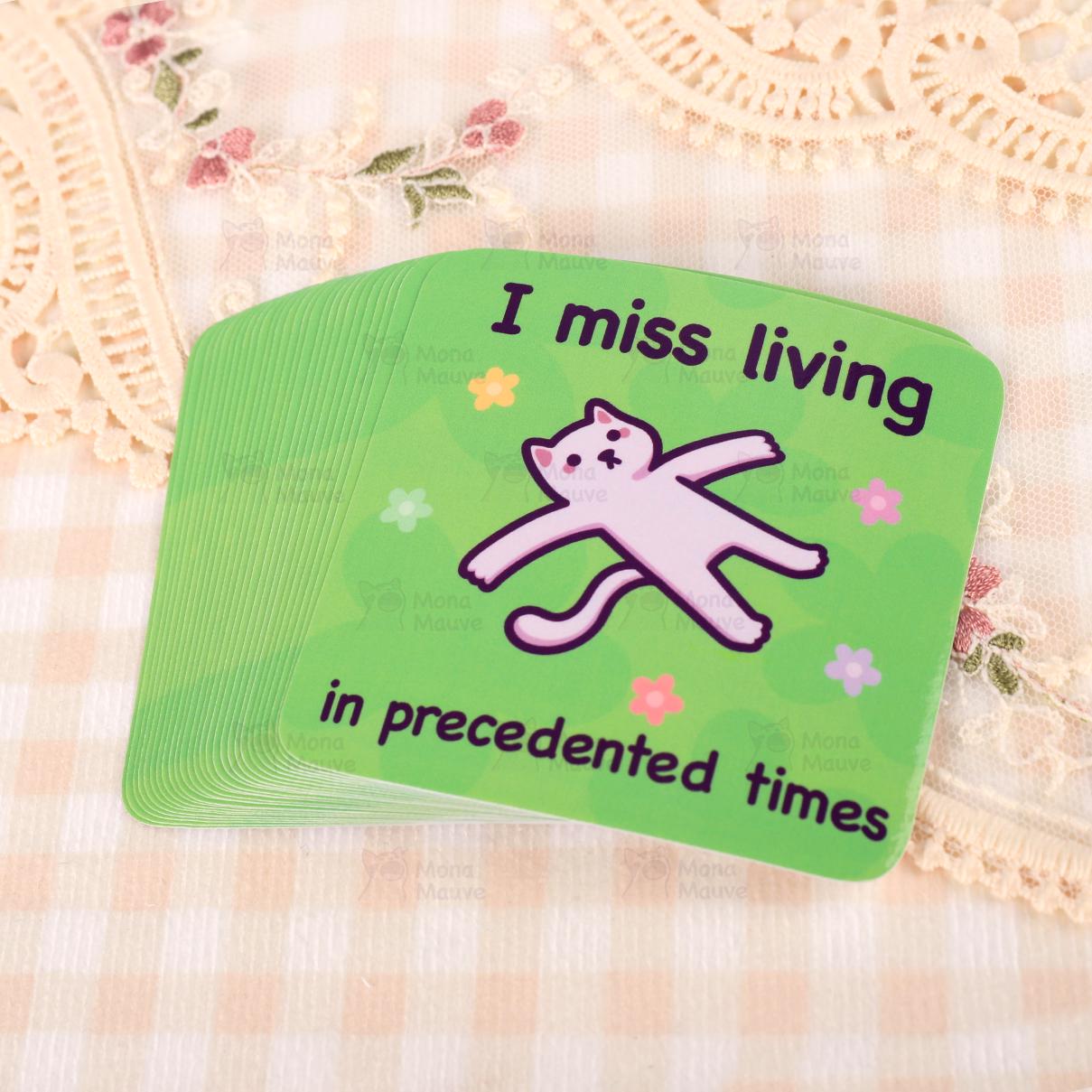 Funny Cat Meme Vinyl Sticker | Precedented Times