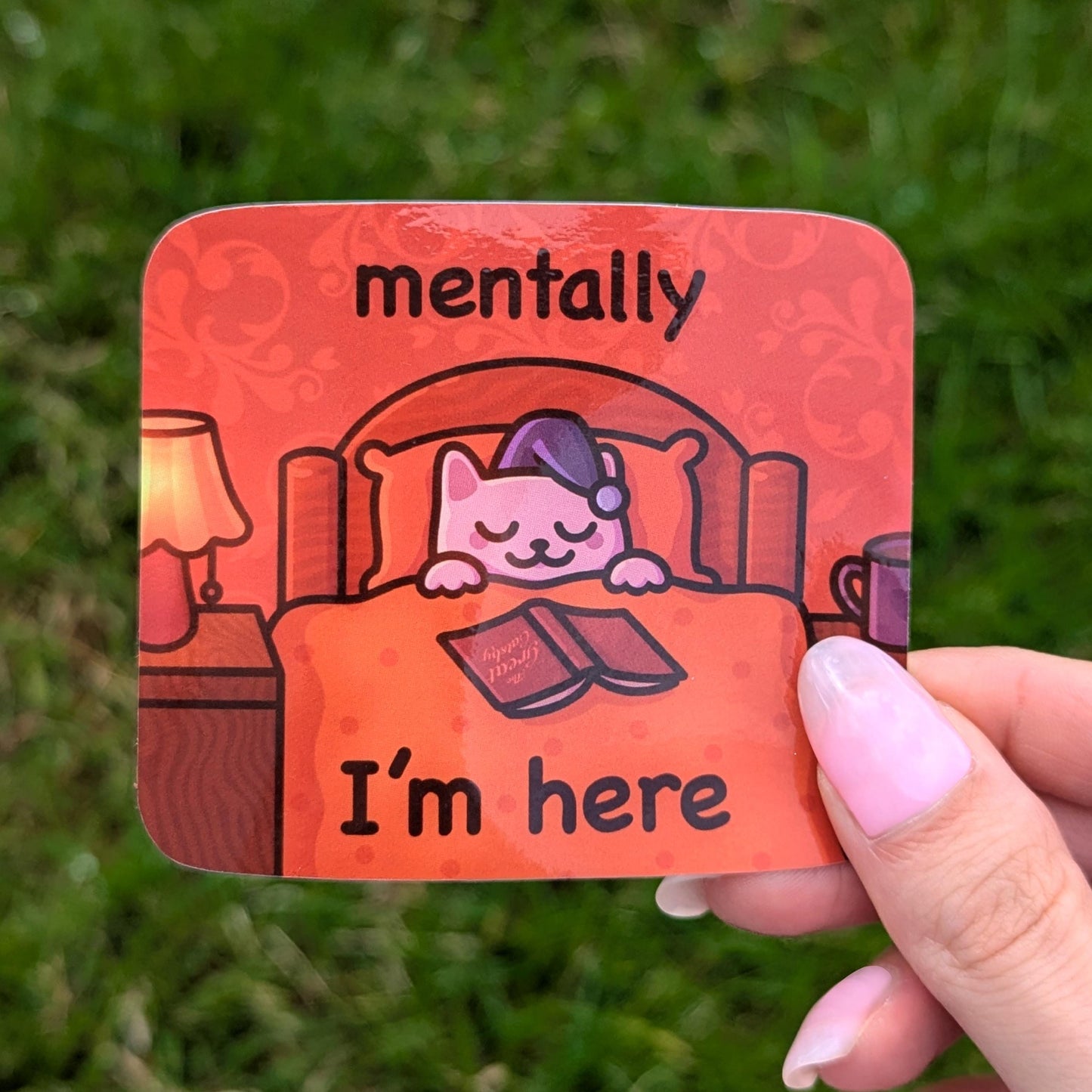Funny Cat Meme Vinyl Sticker | Mentally I'm Here