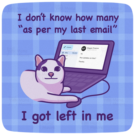 Funny Cat Meme Vinyl Sticker | As Per My Last Email