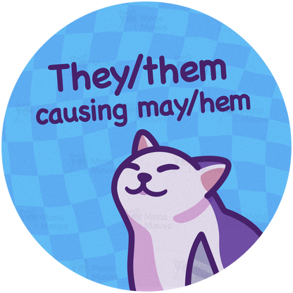 Funny They/Them Pronoun Sticker | Causing May/Hem