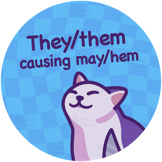 Funny They/Them Pronoun Sticker | Causing May/Hem