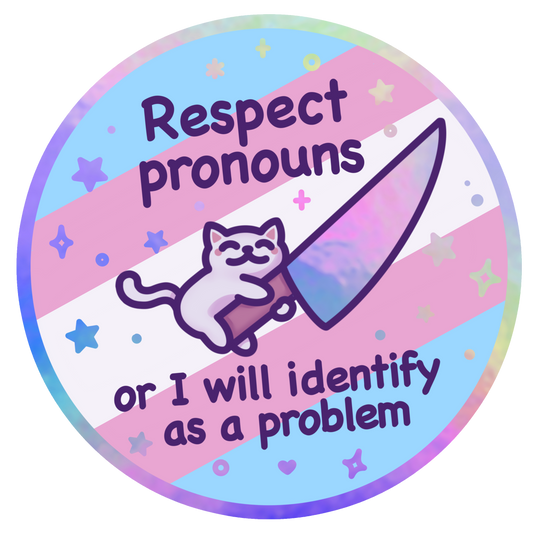 Holographic Respect Pronouns Vinyl Sticker | Trans, Gender Fluid & Non-Binary Pride