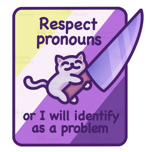 Funny Respect Pronouns Vinyl Sticker | Trans, Gender Fluid & Non-Binary Pride