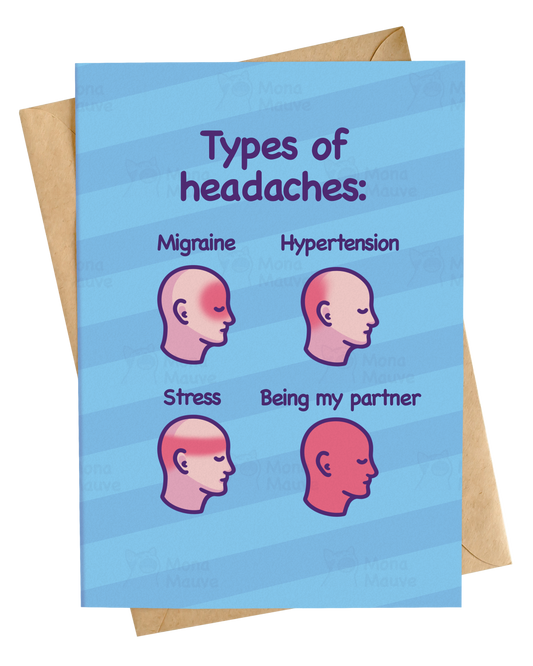 Types of Headaches | Funny Anniversary Card