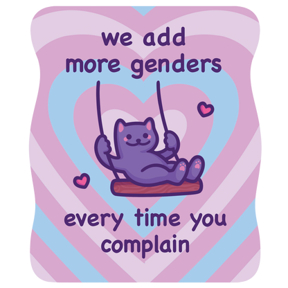 We Add More Genders Every Time You Complain | Funny Cat Meme Vinyl Sticker
