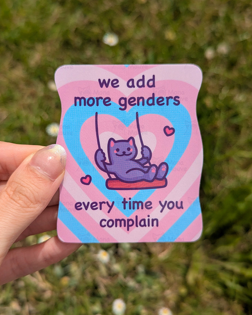 We Add More Genders Every Time You Complain | Funny Cat Meme Vinyl Sticker