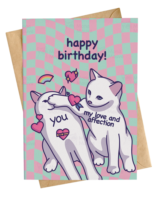 My Love and Affection | Happy Birthday! | Funny Birthday Card