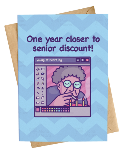 One Year Closer to Senior Discount! | Funny Birthday Card