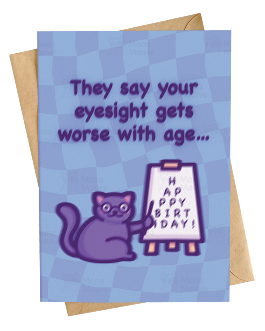 Eyesight Gets Worse With Age | Funny Cat Birthday Card
