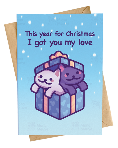 Cute Cat Christmas Card | I Got You My Love