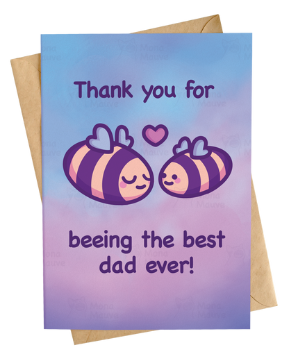 Cute Bee Card for Dad | Thank You for Beeing the Best Dad Ever!