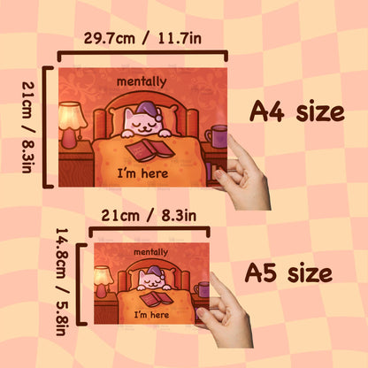 Mentally I'm Here | Funny Cat Art Print