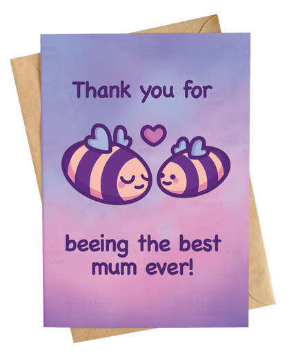 Cute Bee Card for Mom | Thank You for Beeing the Best!