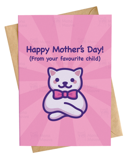 Happy Mother's Day from Your Favourite Child! | Funny Mother's Day Card