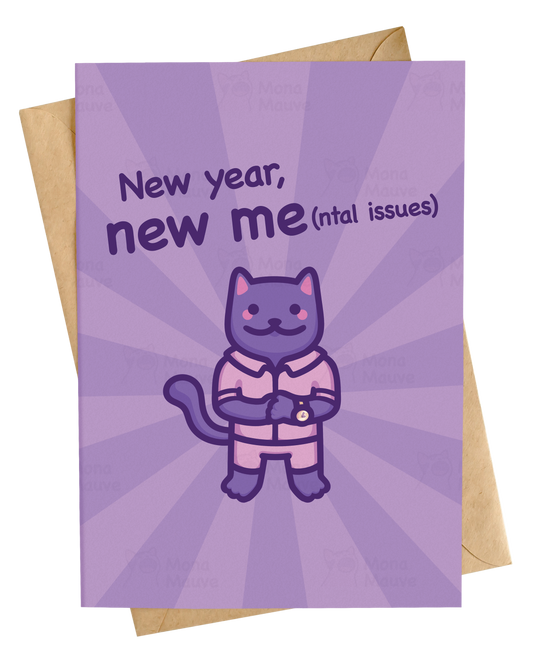 Funny New Year Meme Card | New Me, New Me(ntal Issues)