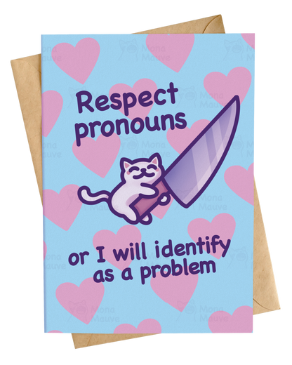 Respect Pronouns or I Will Identify as a Problem | Funny Pride Card