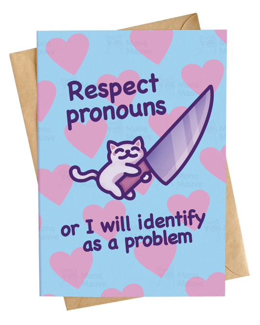 Respect Pronouns or I Will Identify as a Problem | Funny Pride Card