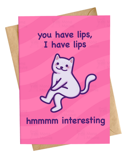 Funny cat anniversary or valentines day card with smug cat and text i have lips you have lips hmmm interesting