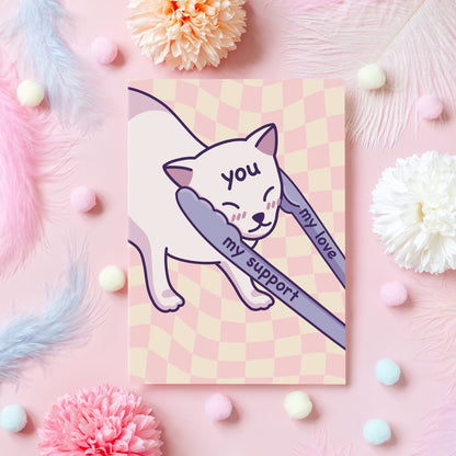 Funny Cat Card | Love & Support Meme | Humorous Anniversary or Just Because Card | Gift For Boyfriend, Girlfriend, Friend - Her or Him