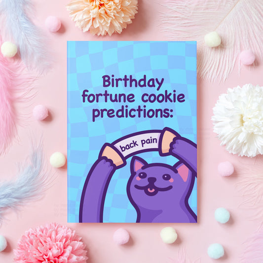 Funny Cat Birthday Card | Fortune Cookie Predictions - Back Pain | Humorous Birthday Gift for Boyfriend, Girlfriend, Friend - Her Him