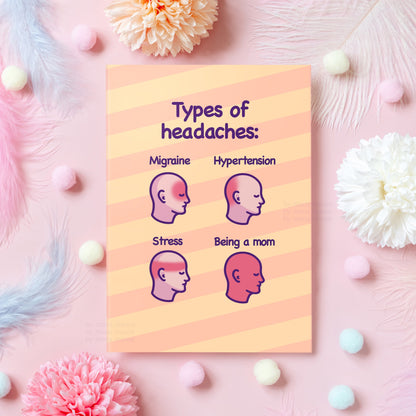 Funny Card for Mom | Types of Headaches | Humorous Mother Appreciation Card | Gift on Mom's Birthday, Mother's Day or Just Because