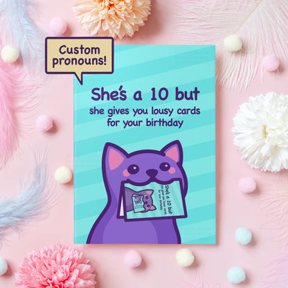 Funny Cat Birthday Card | She's a 10 but Meme | Happy Birthday! | Humorous Birthday Gift For Boyfriend, Girlfriend, Wife - Her or Him
