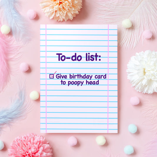 Offensive Birthday Card | To-do: Give Birthday Card to Poopy Head | Rude Birthday Gift for Boyfriend, Girlfriend, Husband, Wife - Her or Him