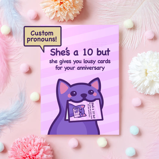 Funny Cat Anniversary Card | She's a 10 but Meme | Humorous Anniversary Gift For Boyfriend, Girlfriend, Wife, Husband - Her or Him
