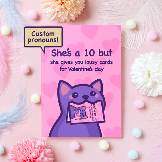 Funny Valentine's Day Card | She's a 10 but She Gives You Lousy Cards | Humorous Valentine's Gift For Boyfriend, Girlfriend, Wife, Husband - Her or Him