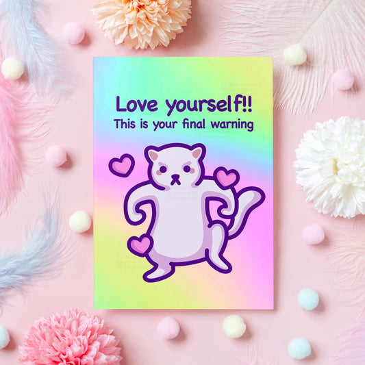 Love Yourself Card | Funny Anniversary, Pride or Just Because Card | Cat Meme Gift For Husband, Wife, Boyfriend, Girlfriend, Best Friend