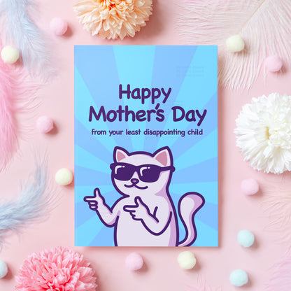 Funny Mother's Day Card | Happy Mother's Day from Your Least Disappointing Child | Humorous Cat Card | Gift for Mum on Mother's Day