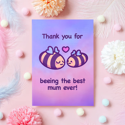 Cute Bee Card for Mom | Thank You for Beeing the Best! | Funny & Wholesome Pun Card | Gift for Mum's Birthday, Mother's Day, Just Because