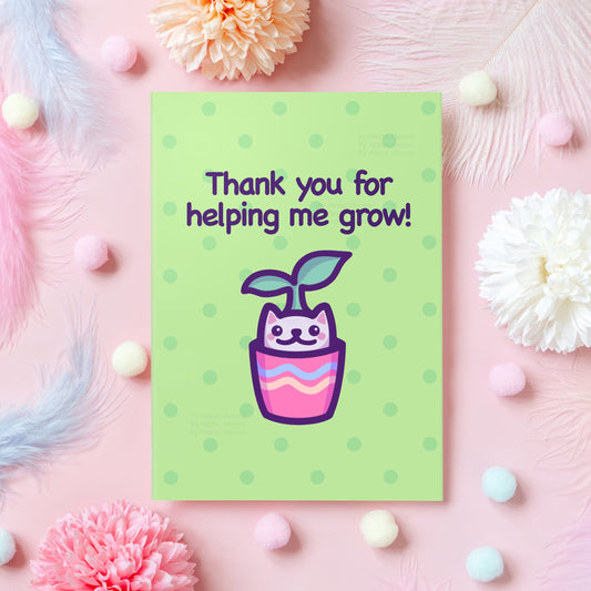 Cute Cat Thank You Card | Thank You for Helping Me Grow! | Funny Cat Appreciation Card for Mom, Dad, Grandma, Grandpa, Teacher, Mentor