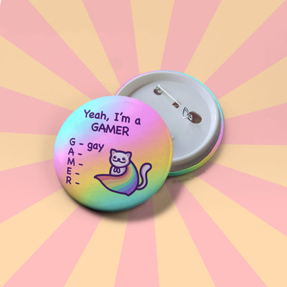 Funny Pride Button Badge | Yeah, I'm a GAMER (Gay) | Round Rainbow Button Pin | Cute & Humorous LGBTQ+ Pride Cat Meme | Gift for Her or Him