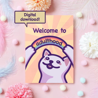 Printable Funny Cat Birthday Card | Digital Download | Welcome to Adulthood! | Funny 18th Birthday Gift for Boyfriend, Girlfriend, Friend