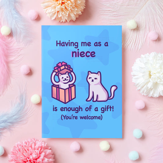 Funny Aunt/Uncle Birthday Card | Having Me as a Niece Is Enough of a Gift!