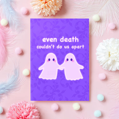 Cute Ghost Anniversary Card | Even Death Couldn't Do Us Apart | Halloween/October Anniversary Card for Boyfriend, Girlfriend, Wife, Husband