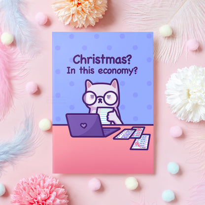 Funny Cat Christmas Card | "In This Economy?" | Political Cat Meme | Gift for Boyfriend, Husband, Girlfriend, Wife, Mom, Sister - Her or Him